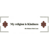 Paper Goods My Religion is Kindness Dalai Lama Bumper Sticker ft008